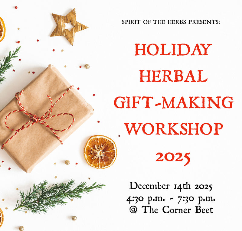 Holiday Herbal Gift Making Workshop 12/14